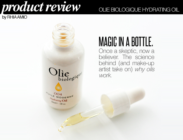 Product Review of Olie Biologique Hydrating Oil by Rhia Amio Toronto Make-up Artist