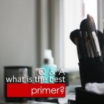 Q & A | What is the best primer?